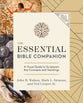 The Essential Bible Companion: Key Insights for Reading God’s Word (NIV Application Commentary Resources Series)