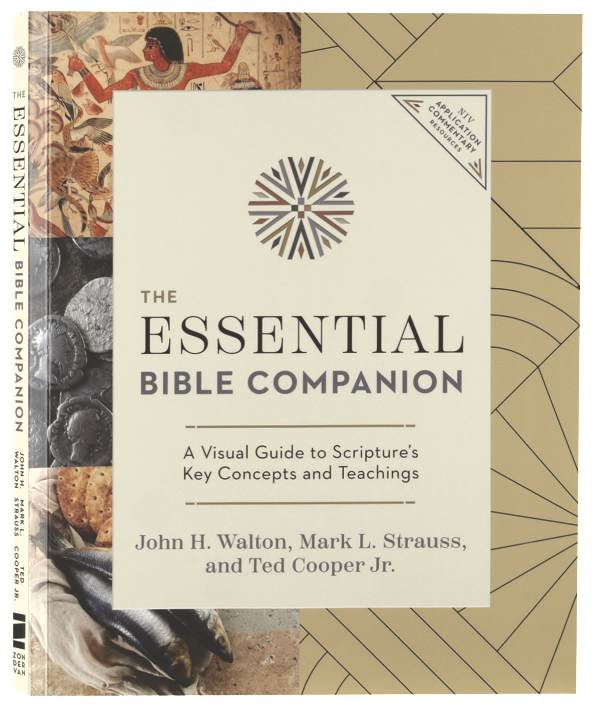 The Essential Bible Companion: Key Insights for Reading God’s Word (NIV Application Commentary Resources Series)