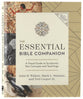 The Essential Bible Companion: Key Insights for Reading God’s Word (NIV Application Commentary Resources Series)