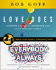 Love Does/Everybody Always (2-in-1 Bible Study Guide plus Streaming Video): Discover a Secretly Incredible Life in an Ordinary World