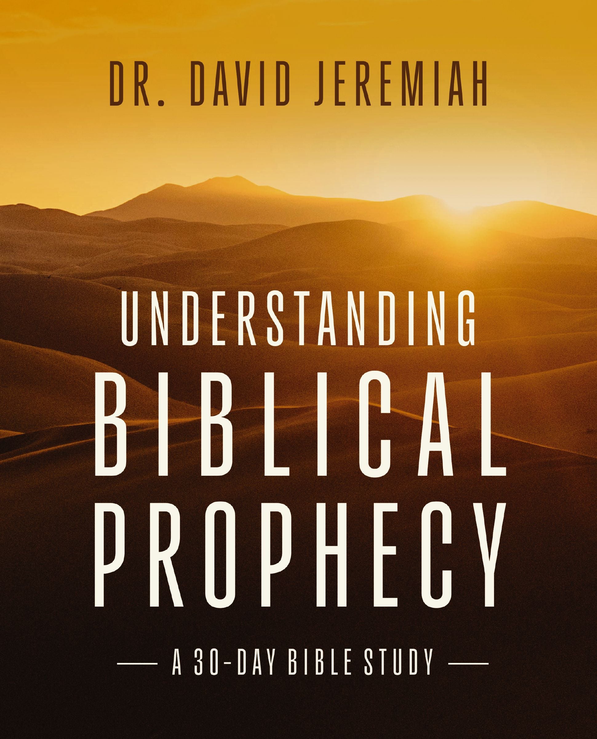 Understanding Biblical Prophecy: A 30-Day Guide