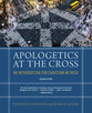 Apologetics at the Cross (2nd Edition): An Introduction for Christian Witness