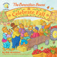 The Berenstain Bears Celebrate Fall (The Berenstain Bear Series)