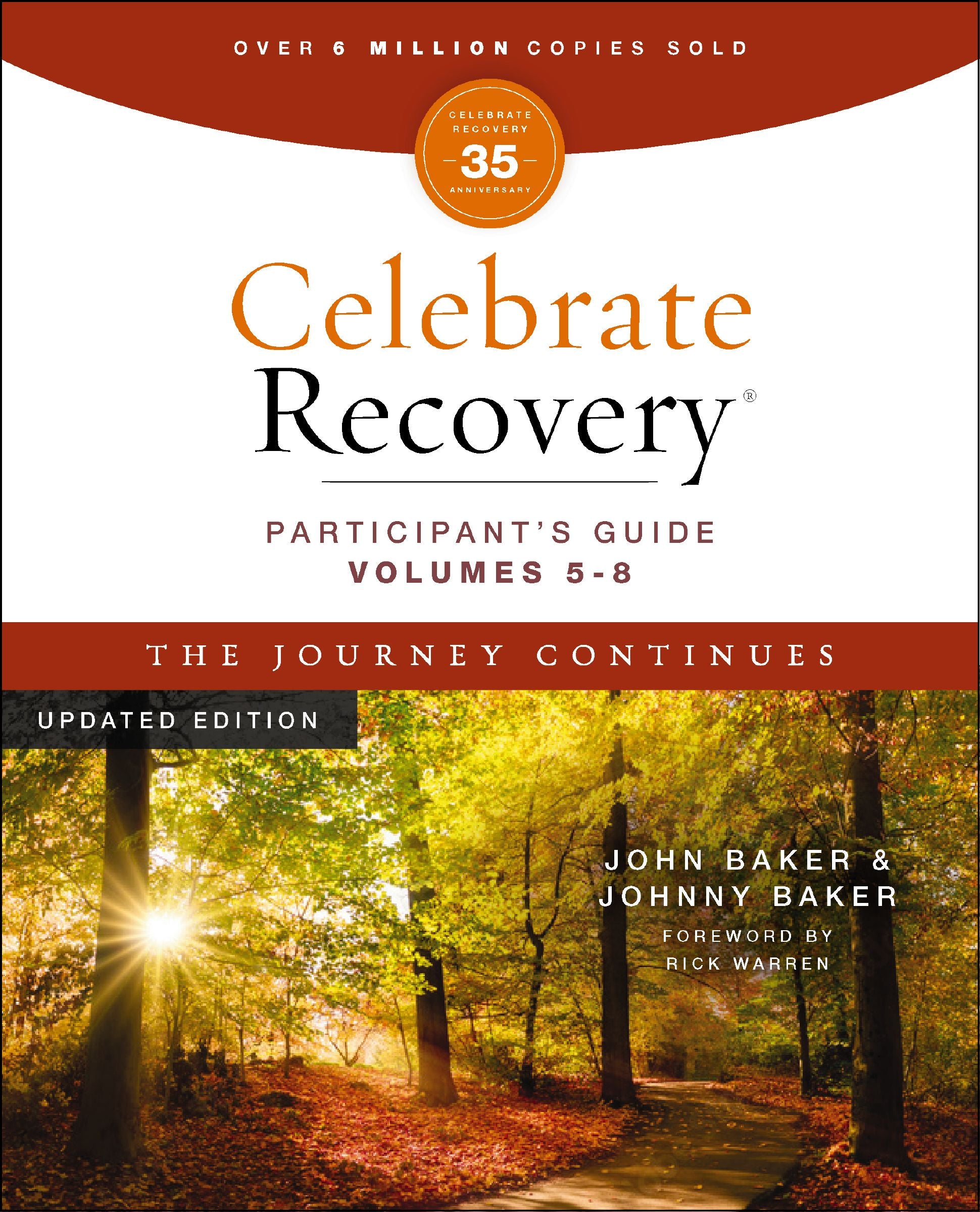 Celebrate Recovery Participant’s Guide Volumes 5-8, The Journey Continues (35th Anniversary Edition)(Celebrate Recovery Series)