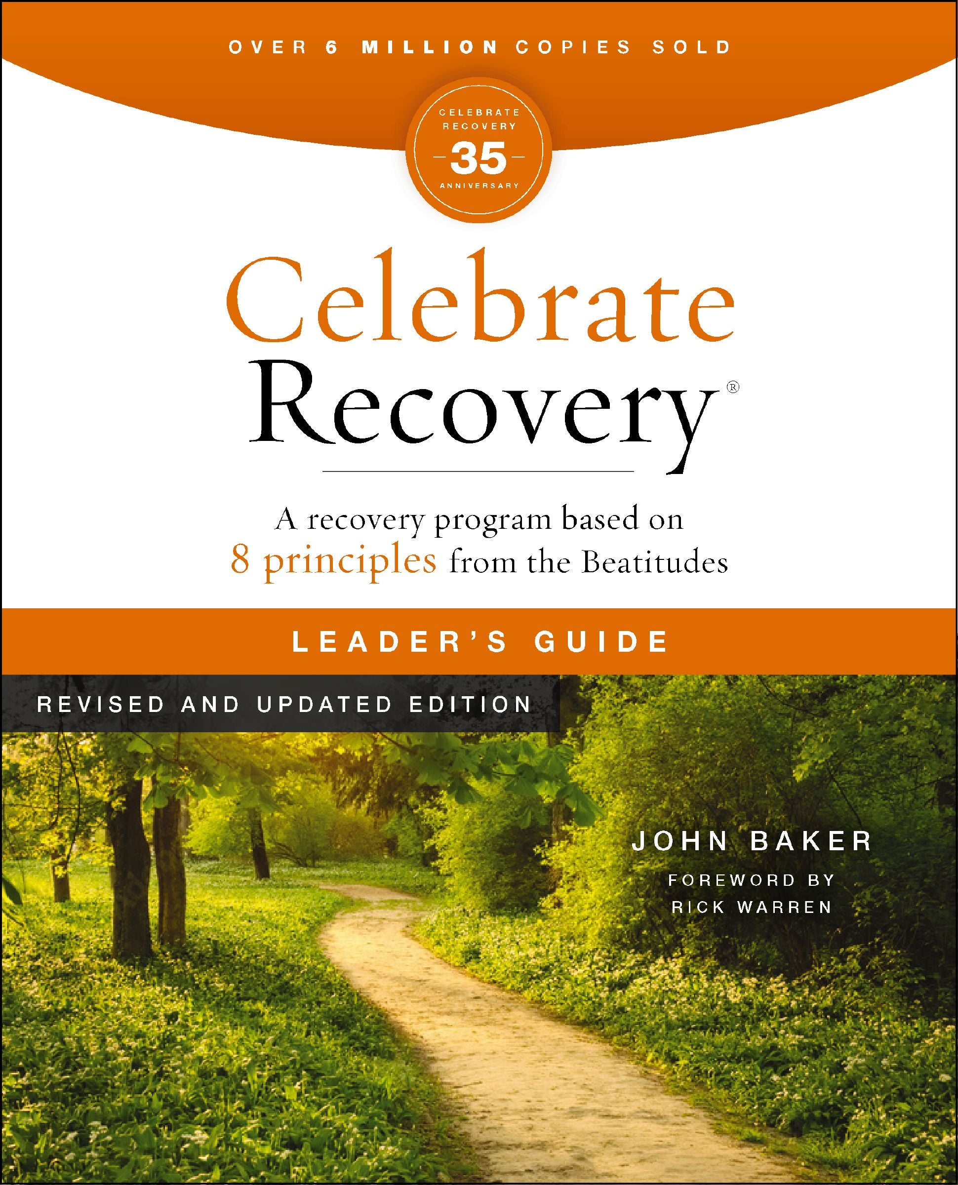 Celebrate Recovery Handbook (35th Anniversary Edition): A Program for Implementing a Christ-Centered Recovery Ministry in Your Church (Celebrate Recovery Series)