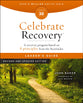 Celebrate Recovery Handbook (35th Anniversary Edition): A Program for Implementing a Christ-Centered Recovery Ministry in Your Church (Celebrate Recovery Series)