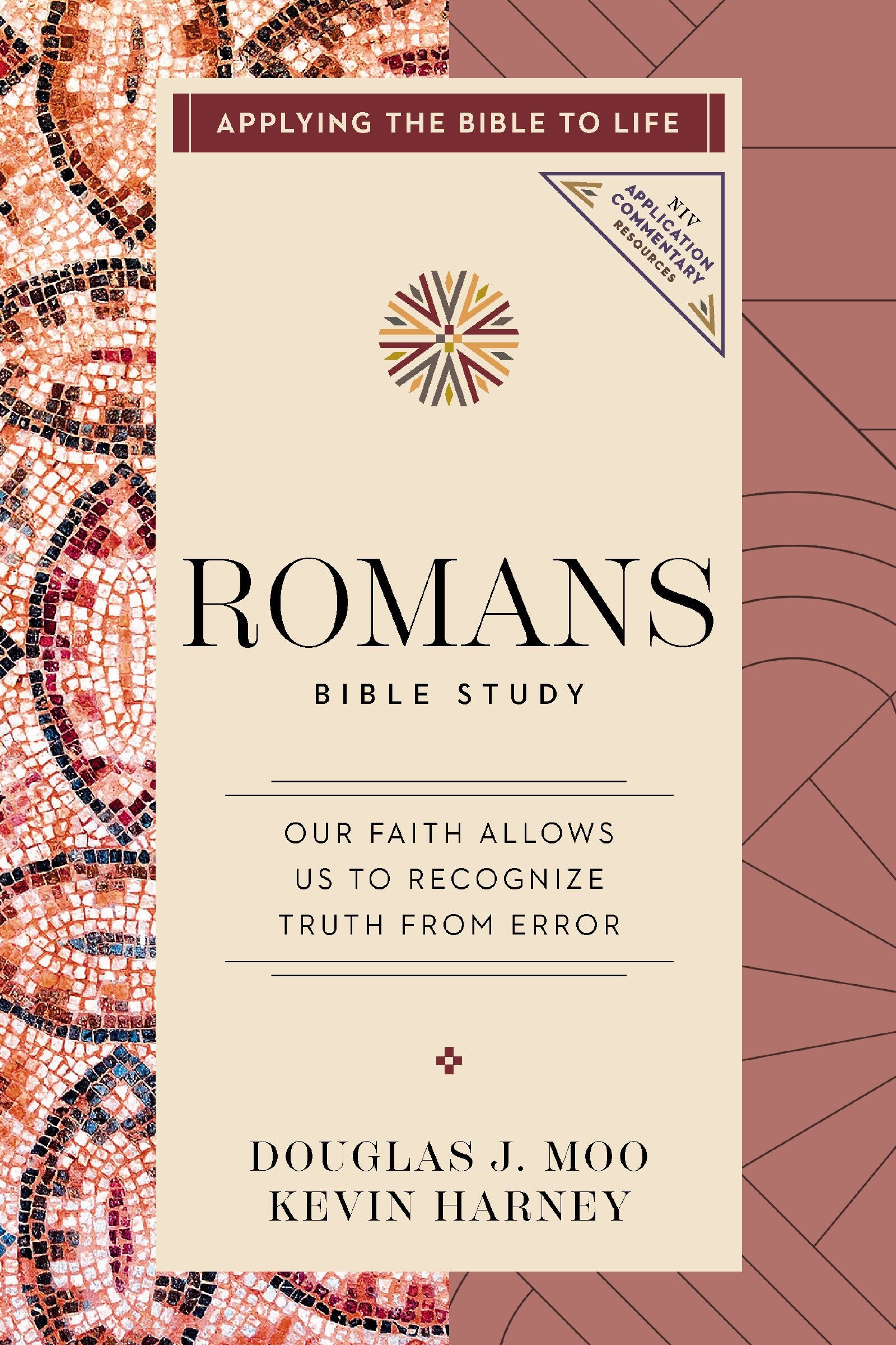 Romans Bible Study: Living Our Faith with Grace and Truth (NIV Application Commentary Resources Series)