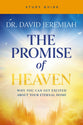 The Promise of Heaven (Study Guide): 31 Reasons to Get Excited about Your Eternal Home