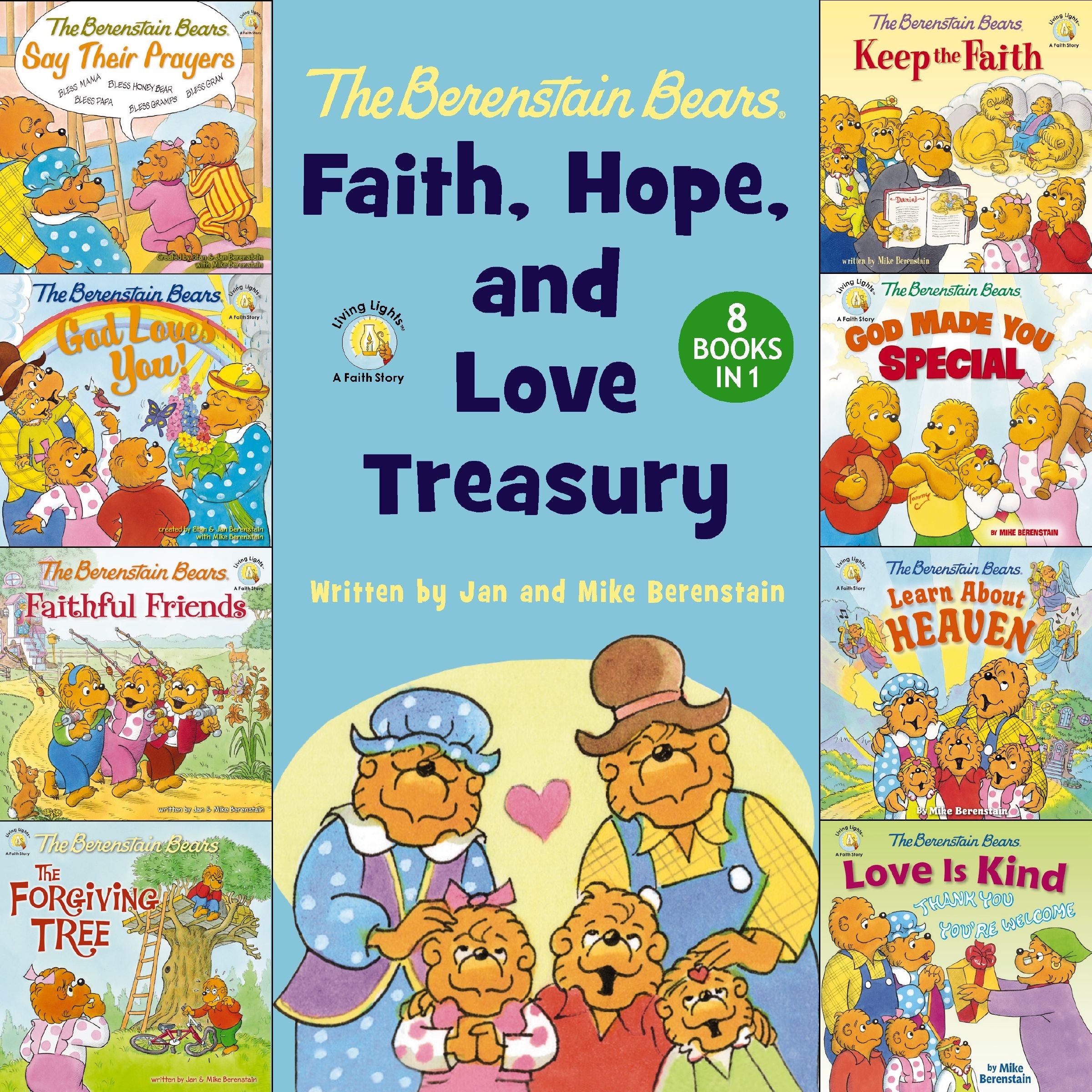 The Berenstain Bears Faith, Hope, and Love Treasury: 8 Books in 1 (The Berenstain Bears Series)