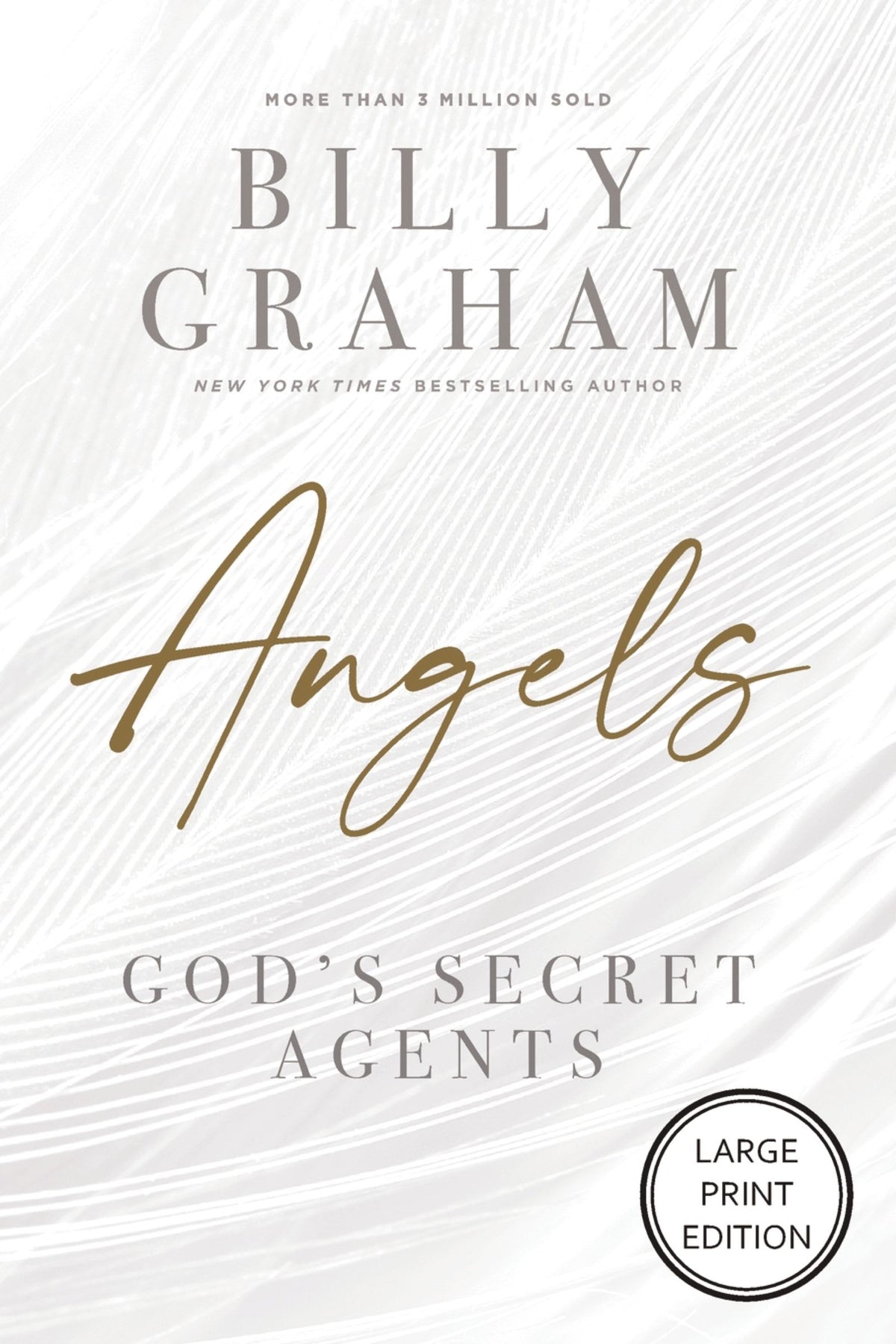 Angels: God’s Secret Agents (Large Print)