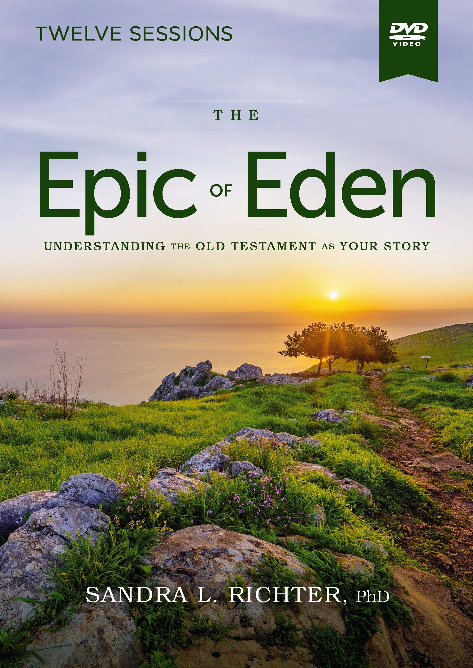 The Epic of Eden (Video Study, 2025 Edition): Understanding the Old Testament as Your Story (Epic of Eden Series)