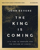 The King Is Coming Bible (Study Guide Plus Streaming Video): It's Time to Prepare for the Return of Christ