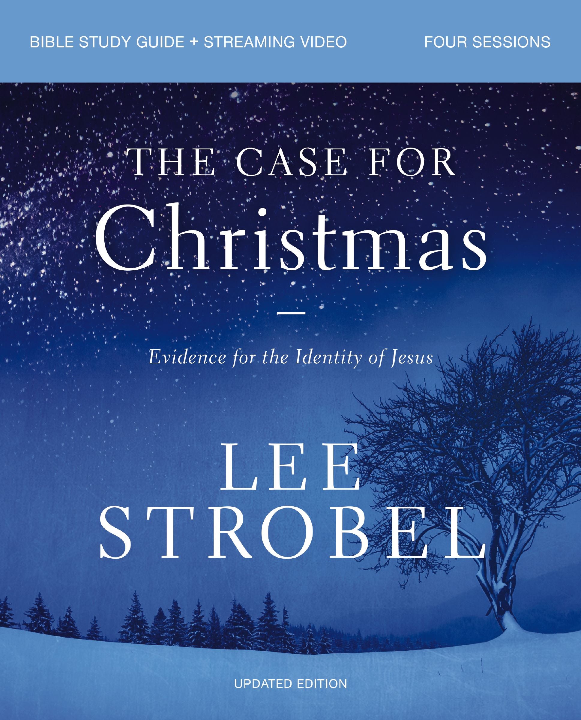The Case for Christmas (Bible Study Guide plus Streaming Video): Evidence for the Identity of Jesus
