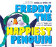 Freddy, the Happiest Penguin: How to Train Your Brain for Happiness