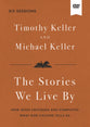 The Stories We Live By (Video Study): The Hidden Stories that Shape Our Lives