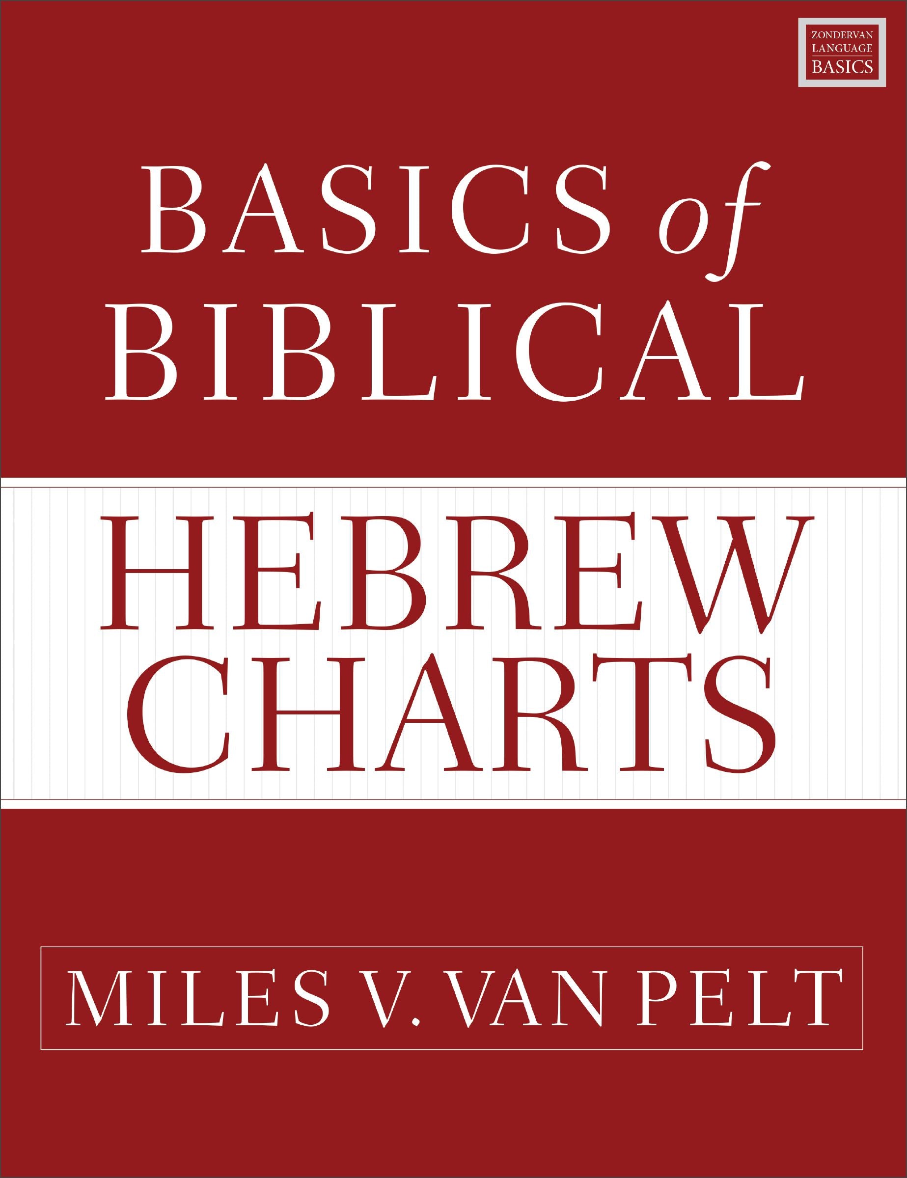 Basics of Biblical Hebrew Charts (Zondervan Language Basics Series)