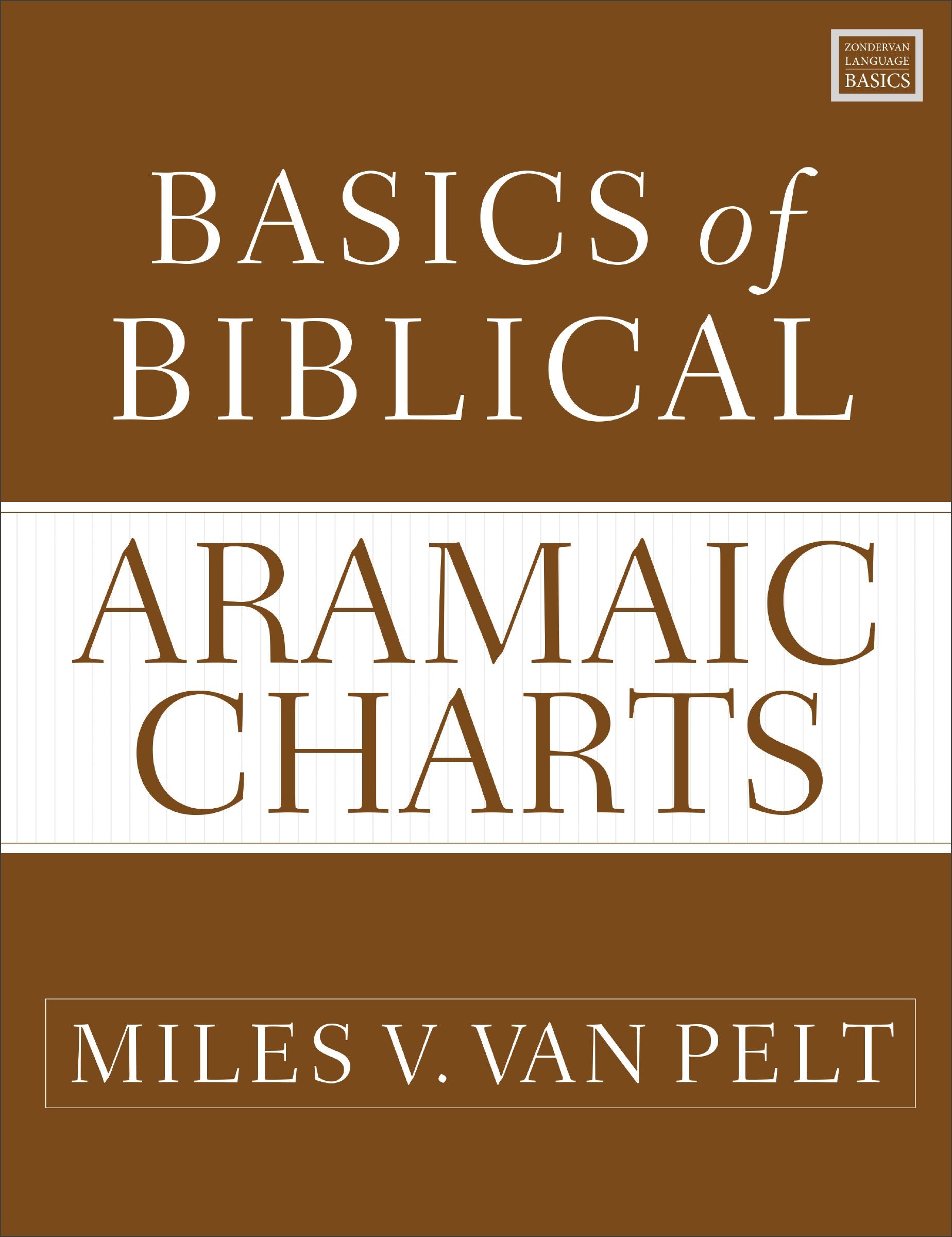 Basics of Biblical Aramaic Charts (Zondervan Language Basics Series)