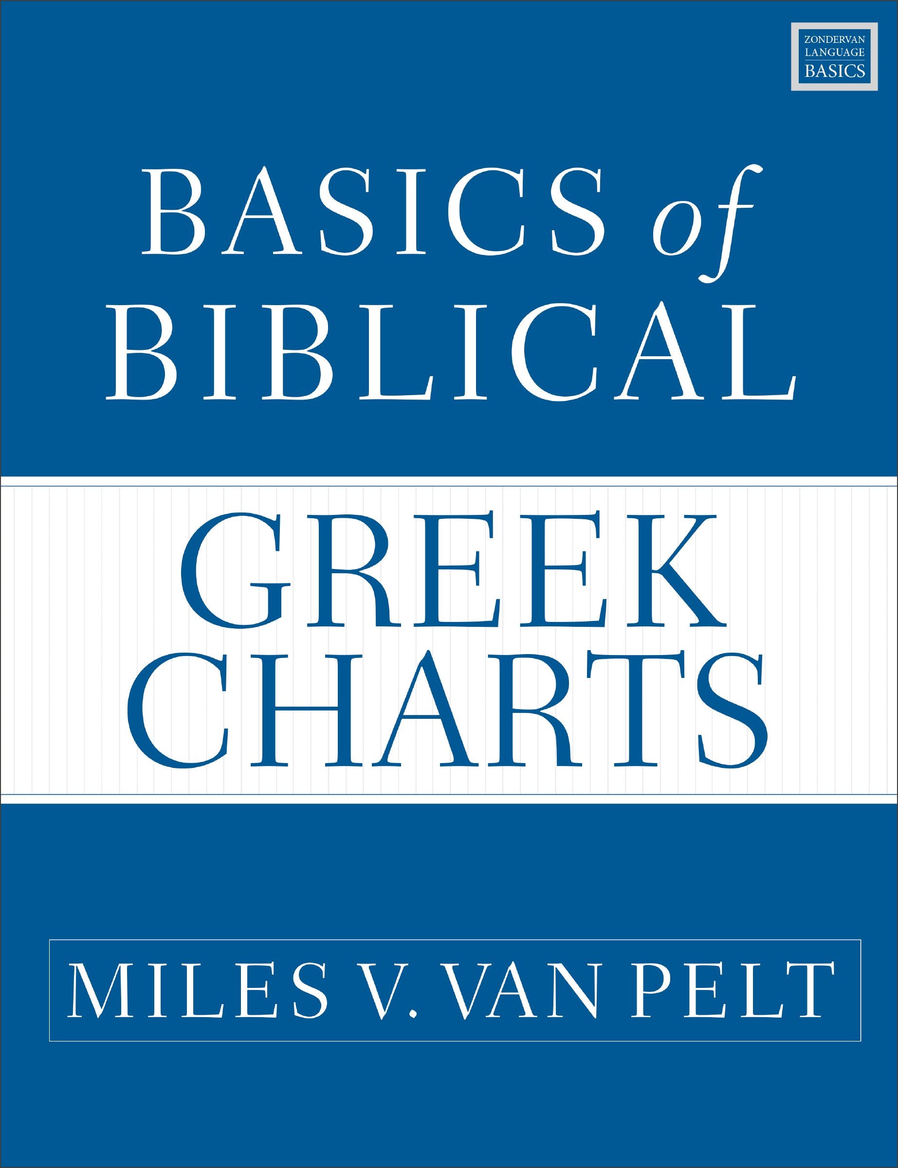 Basics of Biblical Greek Charts (Zondervan Language Basics Series)