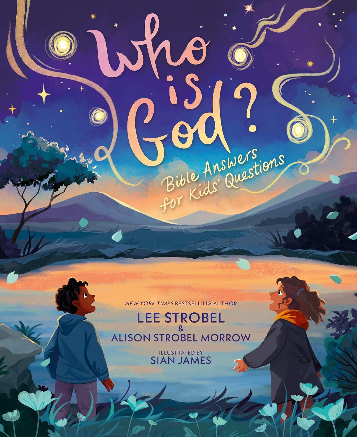 Who Is God?: Bible Answers for Kids' Questions