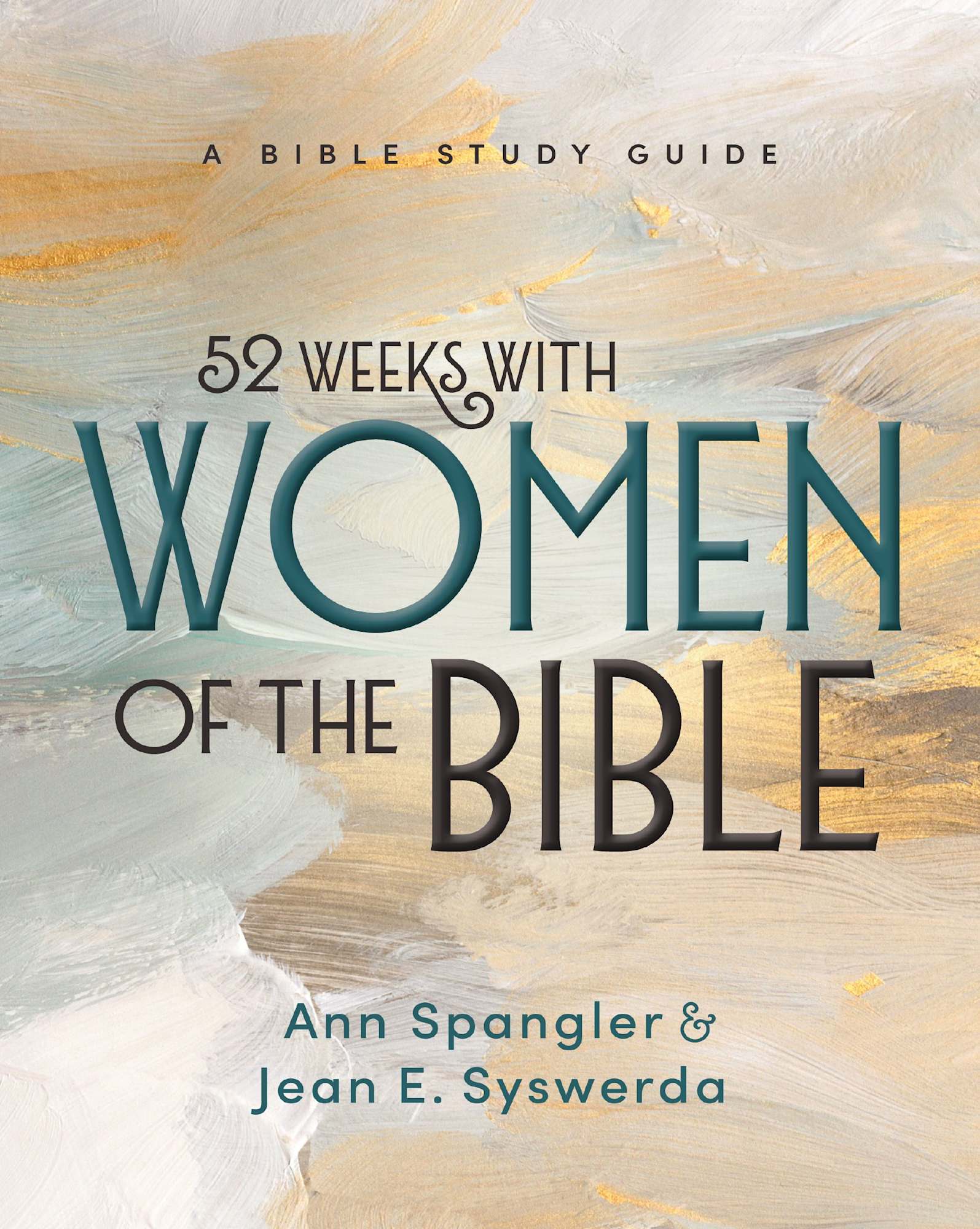 52 Weeks with Women of the Bible (2026 Edition): A Year-Long Bible Study