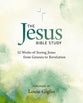 The Jesus Bible Study for 52 Weeks: Finding Jesus Throughout God's Story in the Bible (Jesus Bible Study Series)