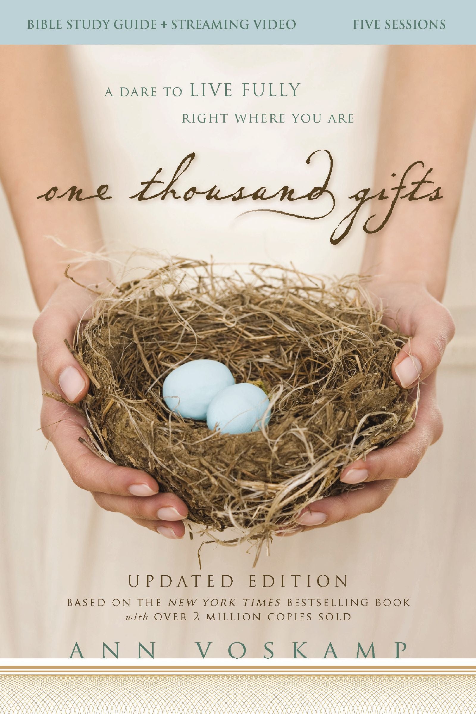 One Thousand Gifts (Bible Study Guide plus Streaming Video, 2026 Edition): A Dare to Live Fully Right Where You Are