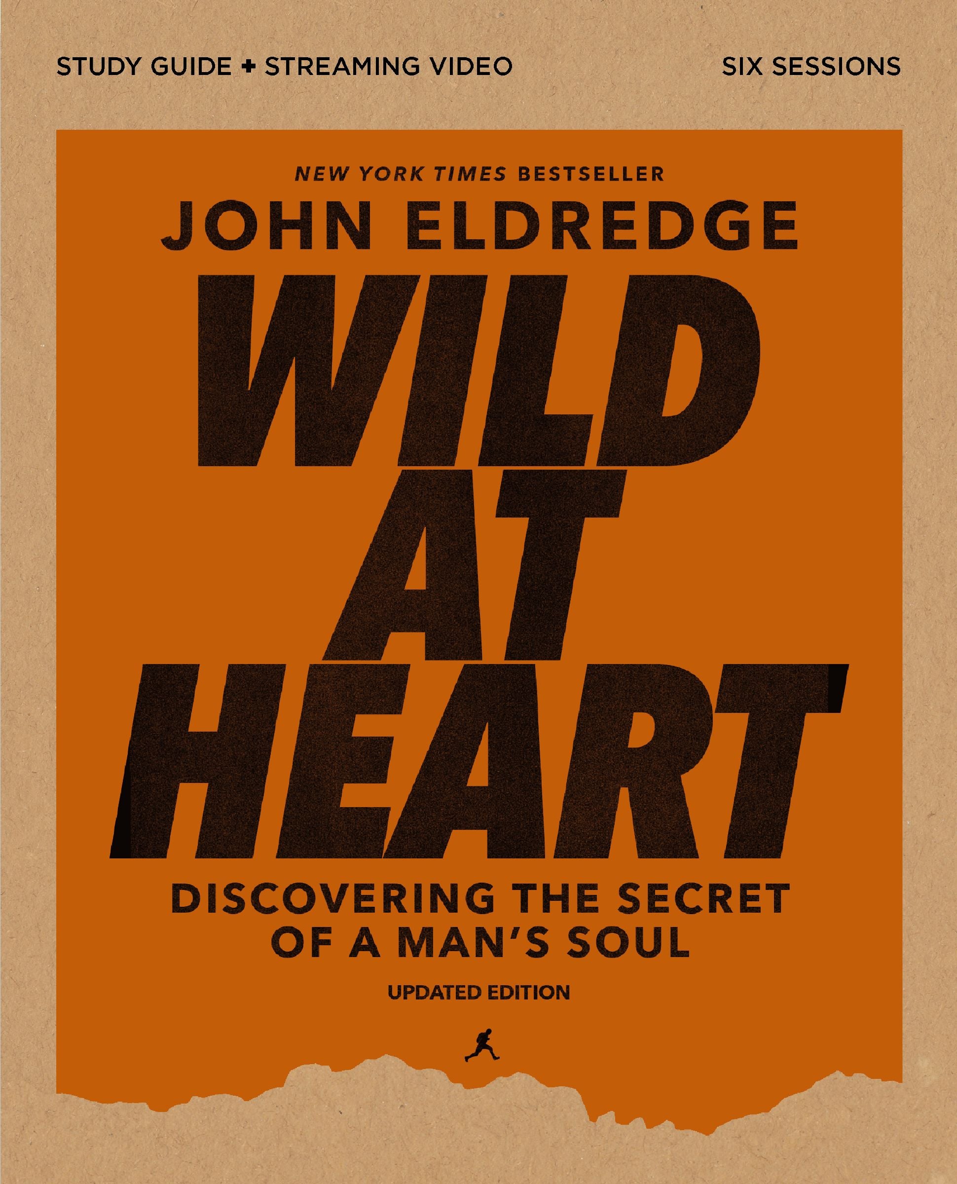 Wild at Heart (Bible Study Guide plus Streaming Video): Discovering the Secret of a Man's Soul