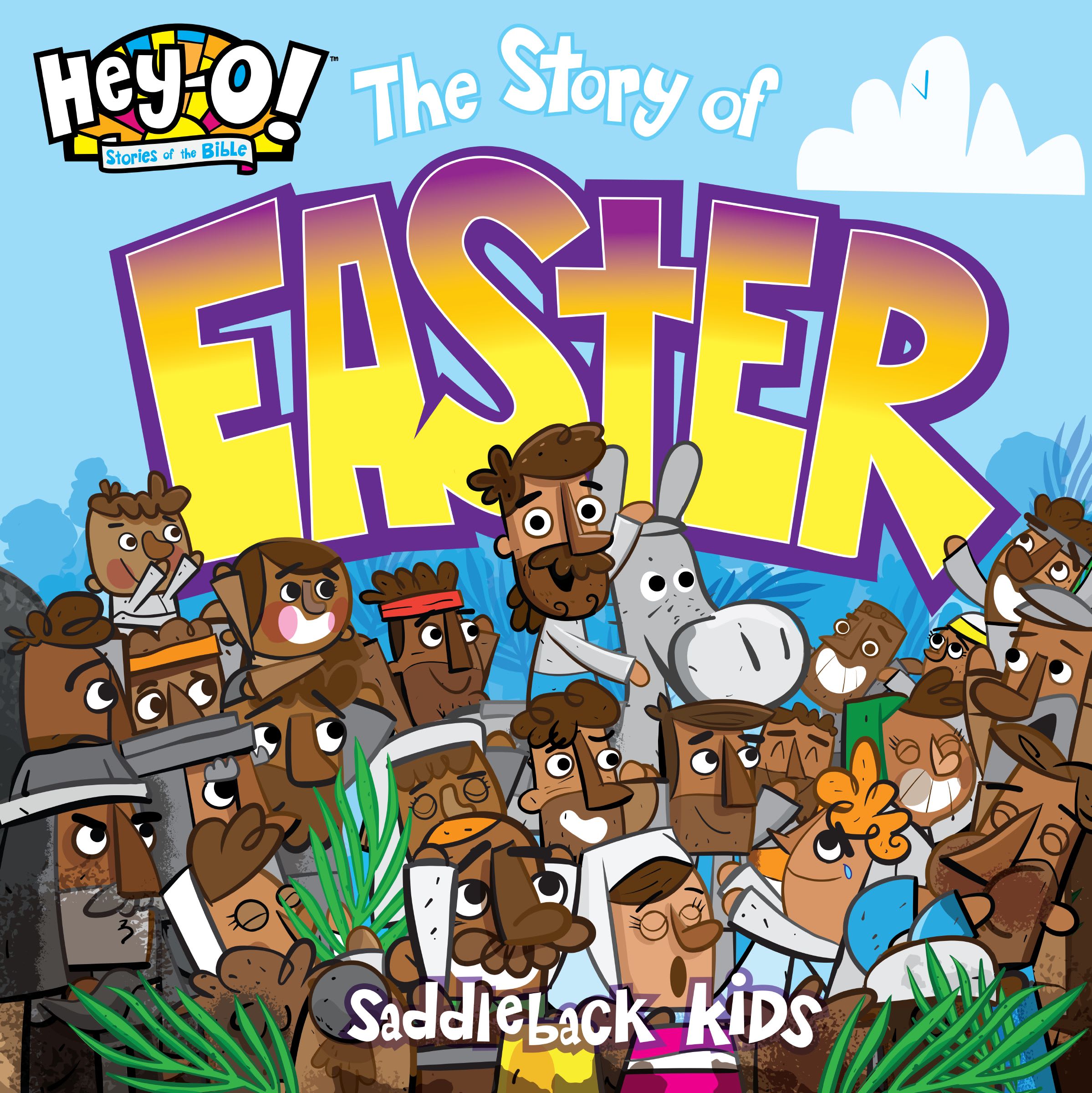 Hey-O! the Story of Easter (Hey-O! Stories of the Bible Series)