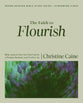 The Faith to Flourish (Bible Study Guide Plus Streaming Video): Bible Lessons from the Olive Tree for a Rooted, Resilient, and Fruitful Life