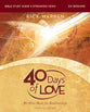 40 Days of Love (2nd Edition, Bible Study Guide plus Streaming Video): We Were Made for Relationships