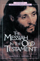 The Messiah in the Old Testament (Studies In Old Testament Biblical Theology Series)