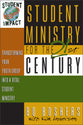 Student Impact: Student Ministry For the 21St Century