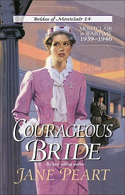Courageous Bride (#14 in Brides Of Montclair Series)