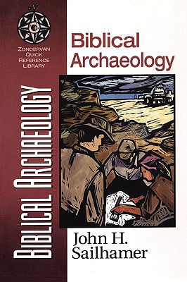 Biblical Archaeology (Zondervan Quick Reference Library Series)