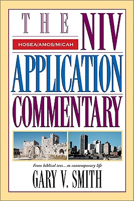 Hosea/Amos/Micah (Niv Application Commentary Series)