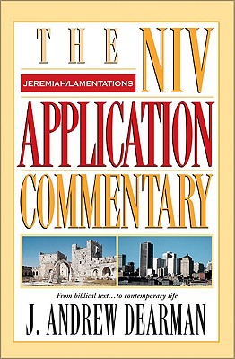 Jeremiah/Lamentations (Niv Application Commentary Series)