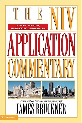 Jonah/Nahum/Habakkuk/Zephaniah (Niv Application Commentary Series)