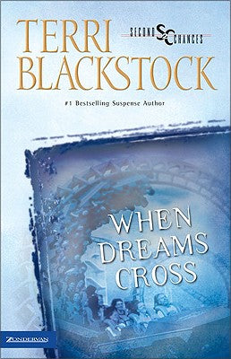 When Dreams Cross (Second Chances Series)