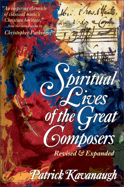 The Spiritual Lives of the Great Composers (& Expanded)