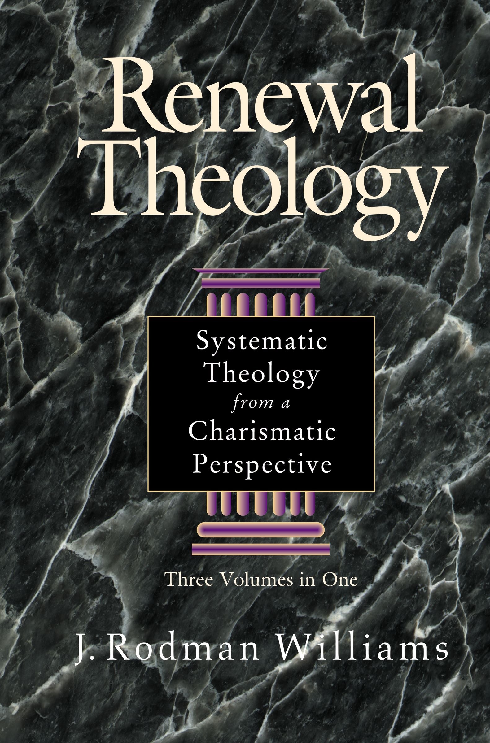 Renewal Theology (3 Vols In 1)