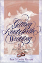 Getting Ready For the Wedding