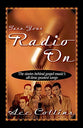 Turn Your Radio on