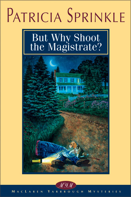 But Why Shoot the Magistrate? (#02 in Maclaren Yarbrough Series)