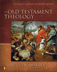 Old Testament Theology: An Exegetical. Canonical, and Thematic Approach