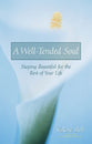 Well-Tended Soul