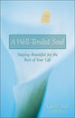 Well-Tended Soul