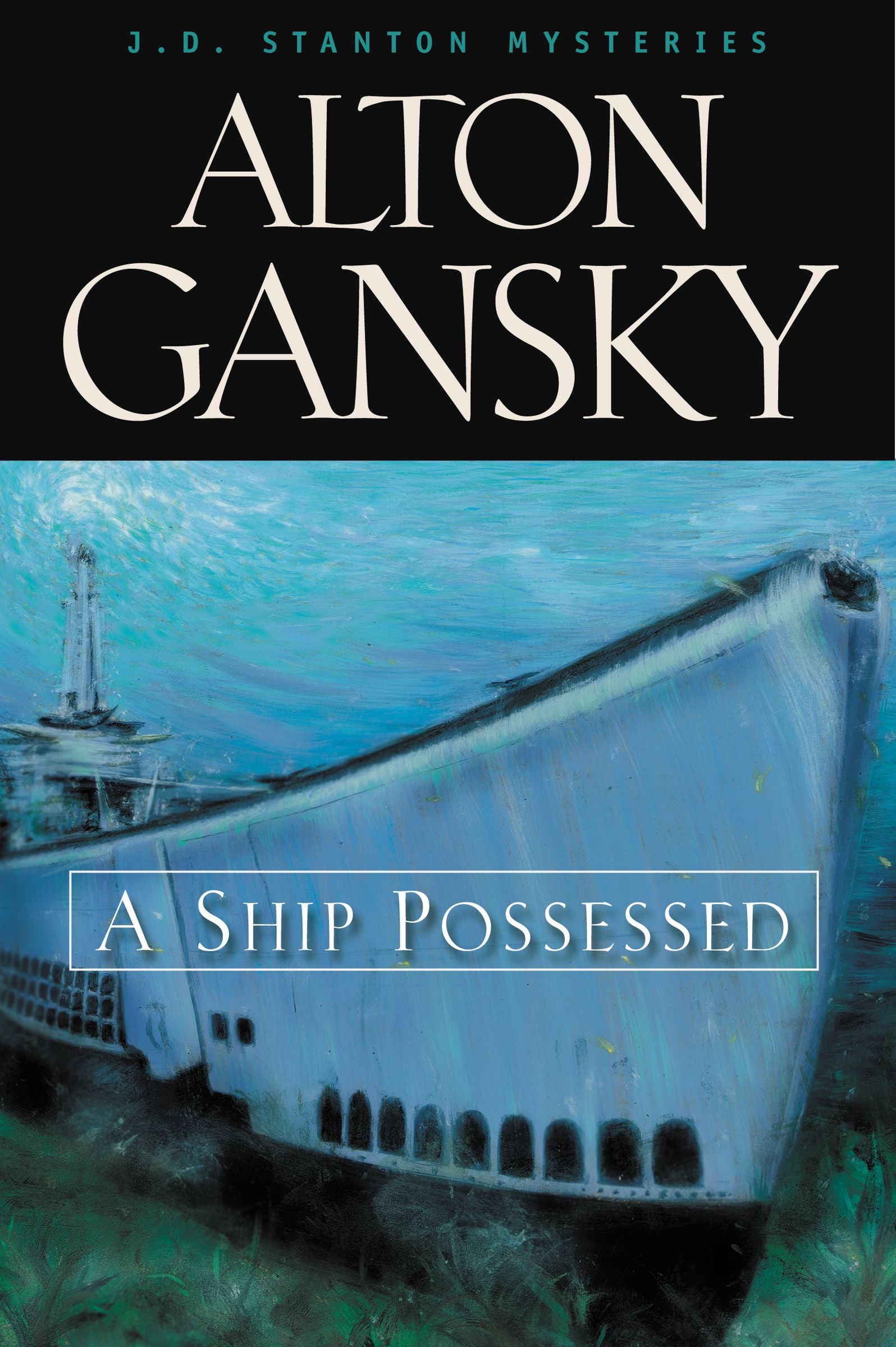 A Ship Possessed (#01 in J.d. Stanton Mysteries Series)