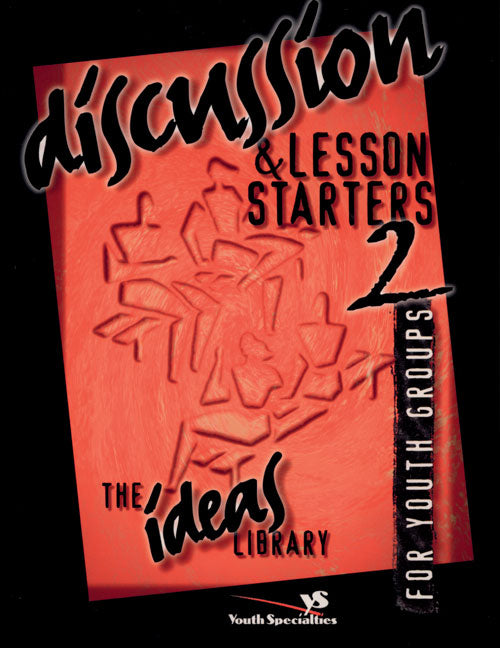 Ideas Library: Discussion & Lesson Starters 2