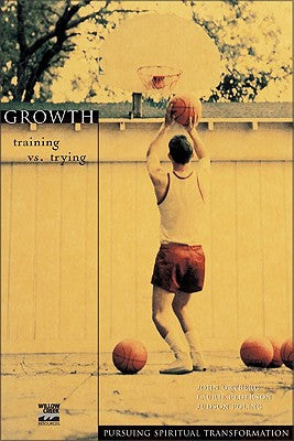 Growth (Pursuing Spiritual Transformation Series)