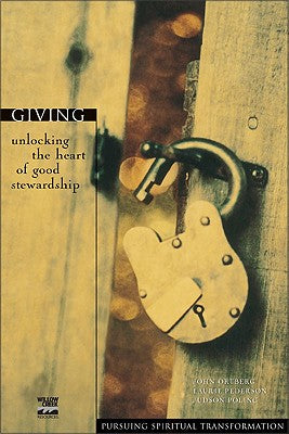 Giving (Pursuing Spiritual Transformation Series)